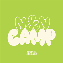 Neighbours & Nations Youth Camp Mission Track